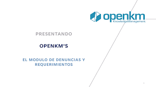 Complaints, Grievances, and Requirements Module from OpenKM